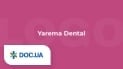 YAREMA DENTAL, стоматологическая клиника